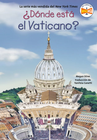 ¿Dónde está el Vaticano? (Where Is the Vatican? Spanish Edition) by Megan Stine and Who HQ