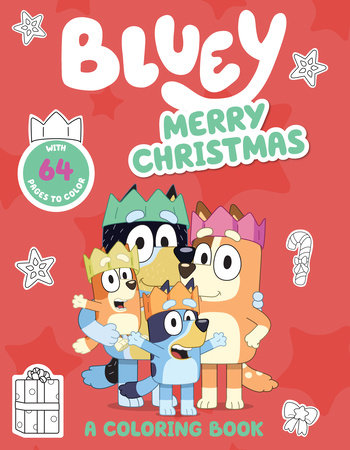 Bluey: Merry Christmas: A Coloring Book by Penguin Young Readers Licenses