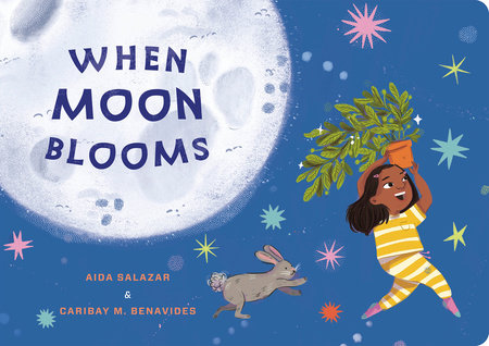 When Moon Blooms by Aida Salazar