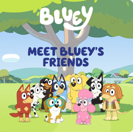 Meet Bluey's Friends by Meredith Rusu