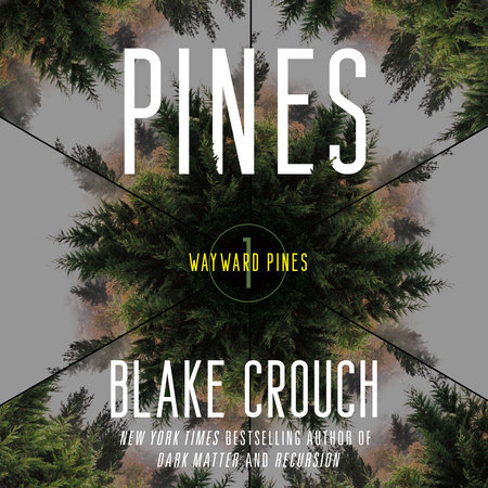 Pines by Blake Crouch