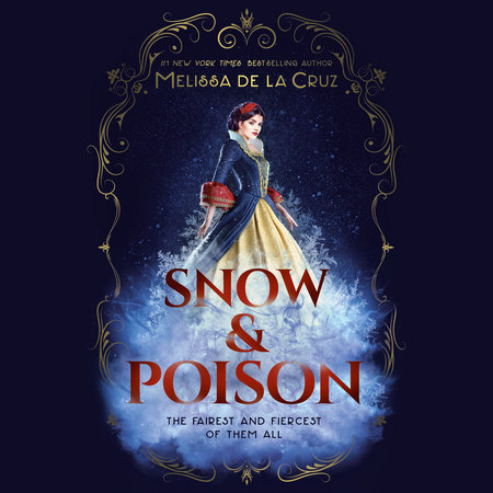 Snow & Poison by Melissa de la Cruz