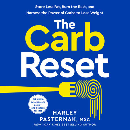 The Carb Reset by Harley Pasternak, M.Sc.