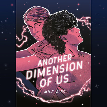 Another Dimension of Us by Mike Albo