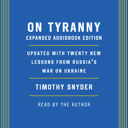 On Tyranny: Expanded Audio Edition by Timothy Snyder