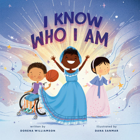 I Know Who I Am by Dorena Williamson