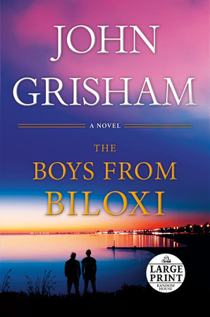 The Boys from Biloxi by John Grisham