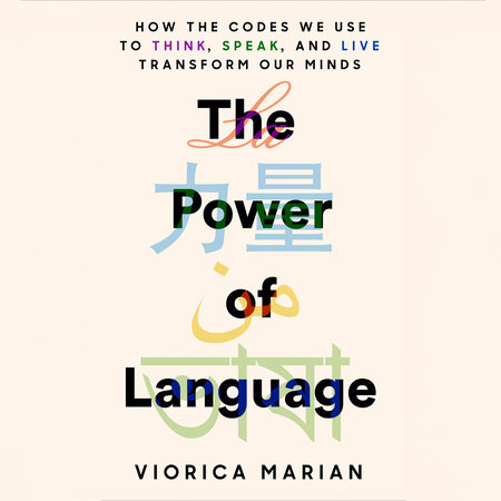 The Power of Language by Viorica Marian