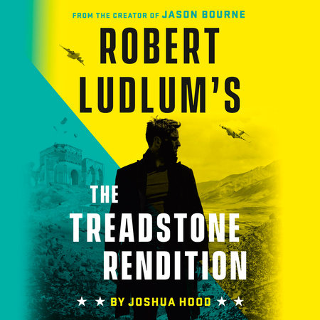 Robert Ludlum's The Treadstone Rendition by Joshua Hood
