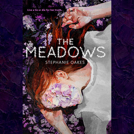 The Meadows by Stephanie Oakes