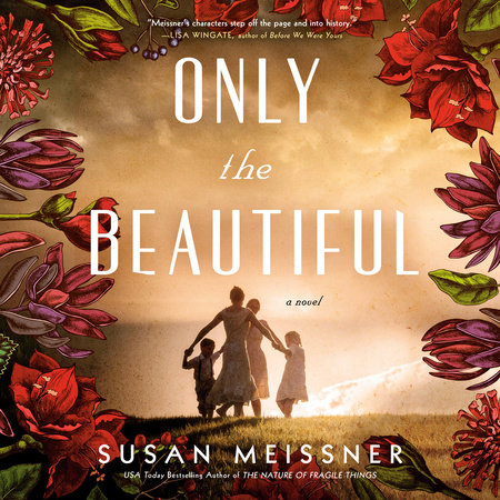 Only the Beautiful by Susan Meissner