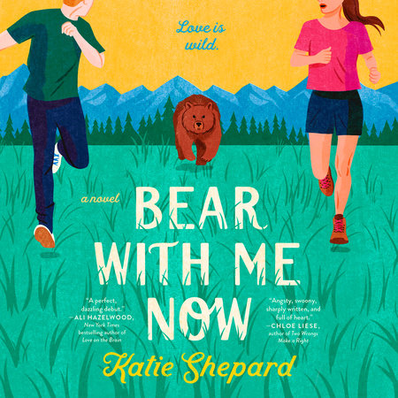 Bear with Me Now by Katie Shepard