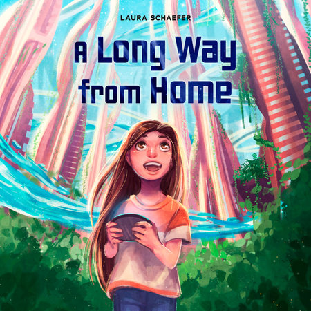 A Long Way from Home by Laura Schaefer