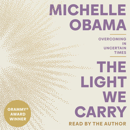 The Light We Carry by Michelle Obama