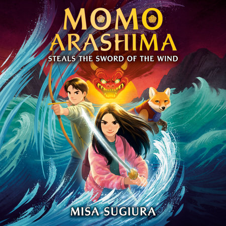 Momo Arashima Steals the Sword of the Wind by Misa Sugiura