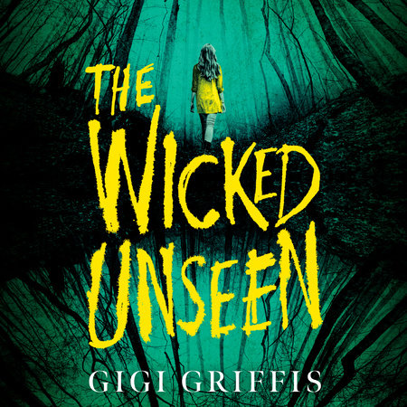 The Wicked Unseen by Gigi Griffis