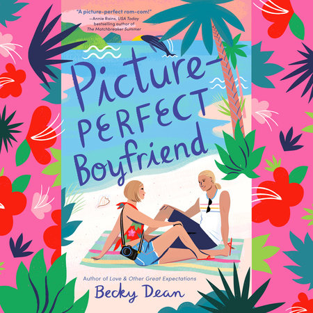 Picture-Perfect Boyfriend by Becky Dean