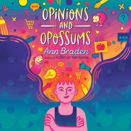 Opinions and Opossums by Ann Braden