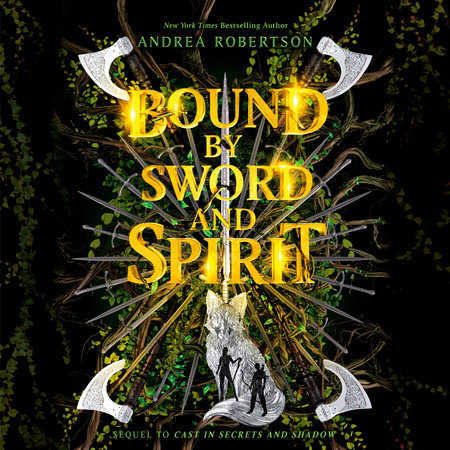 Bound by Sword and Spirit by Andrea Robertson