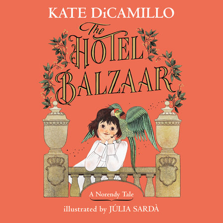 The Hotel Balzaar by Kate DiCamillo
