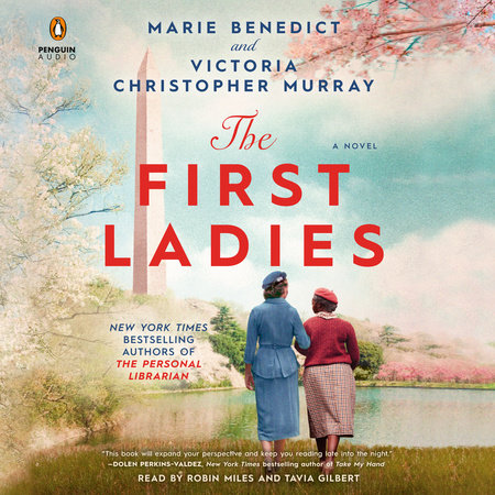 The First Ladies by Marie Benedict and Victoria Christopher Murray