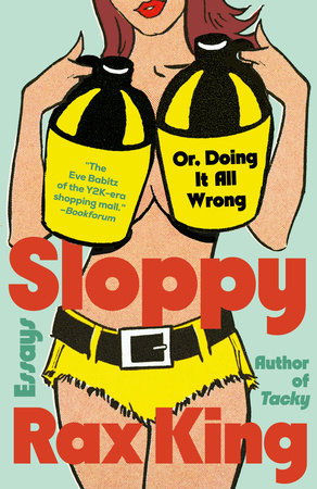 Sloppy by Rax King