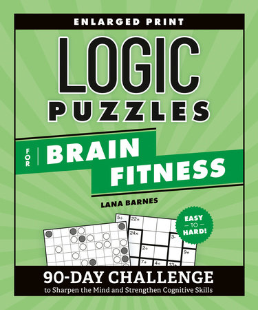 Logic Puzzles for Brain Fitness by Lana Barnes