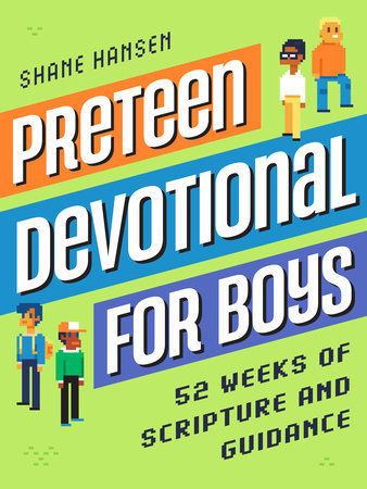 Preteen Devotional for Boys by Shane Hansen