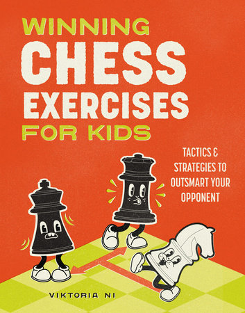 Winning Chess Exercises for Kids by Viktoria Ni