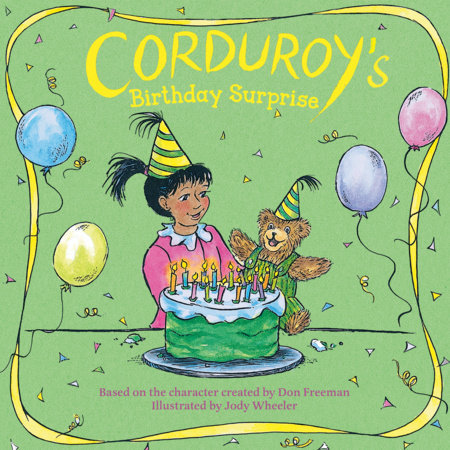 Corduroy's Birthday Surprise by Don Freeman