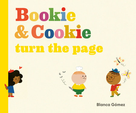 Bookie & Cookie Turn the Page by Blanca Gómez