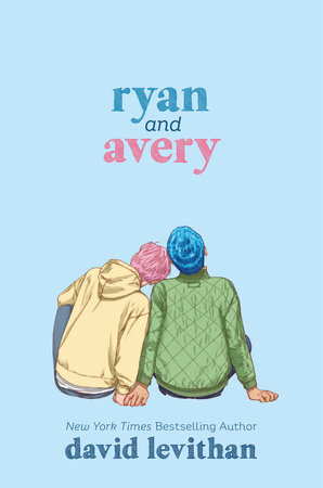 Ryan and Avery by David Levithan