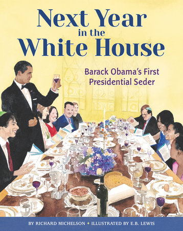 Next Year in the White House by Richard Michelson