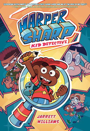 Harper Sharp: Kid Detective by Jarrett Williams