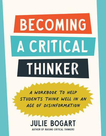 Becoming a Critical Thinker by Julie Bogart