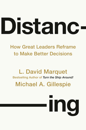 Distancing by L. David Marquet and Michael A. Gillespie