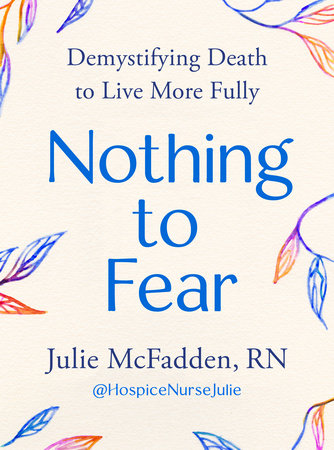 Nothing to Fear by Julie McFadden, RN