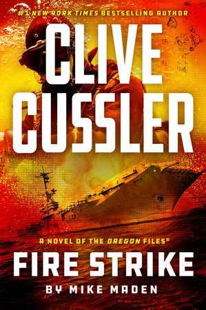 Clive Cussler Fire Strike by Mike Maden