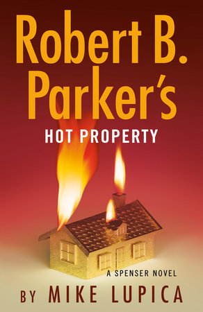 Robert B. Parker's Hot Property by Mike Lupica