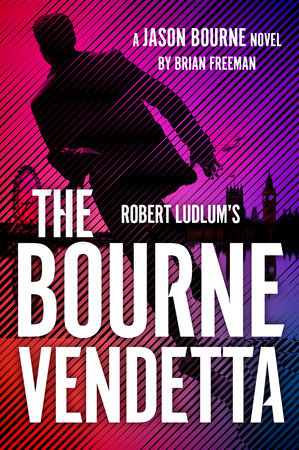 Robert Ludlum's The Bourne Vendetta by Brian Freeman