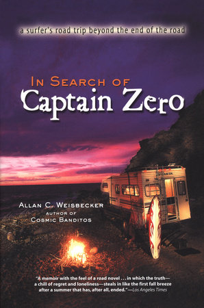 In Search of Captain Zero by Allan Weisbecker