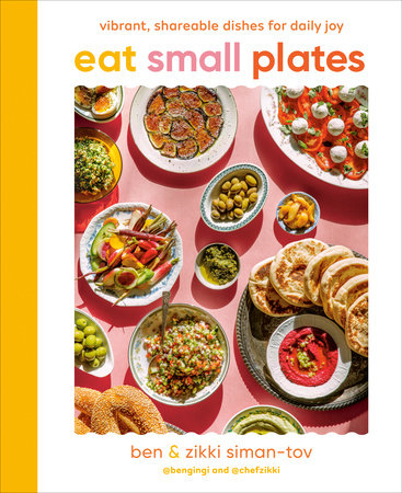 Eat Small Plates by Ben Siman-Tov and Zikki Siman-Tov
