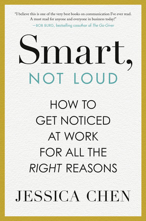 Smart, Not Loud by Jessica Chen