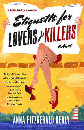 Etiquette for Lovers and Killers by Anna Fitzgerald Healy