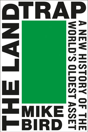 The Land Trap by Mike Bird