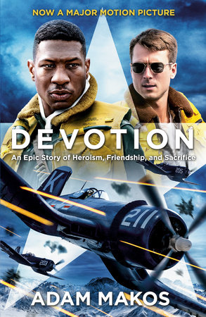 Devotion (Movie Tie-in) by Adam Makos