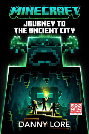 Minecraft: Journey to the Ancient City by Danny Lore