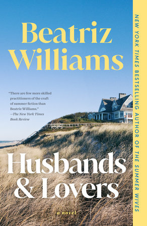 Husbands & Lovers by Beatriz Williams