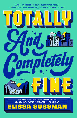 Totally and Completely Fine by Elissa Sussman
