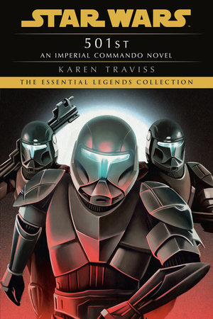 501st: Star Wars Legends (Imperial Commando) by Karen Traviss